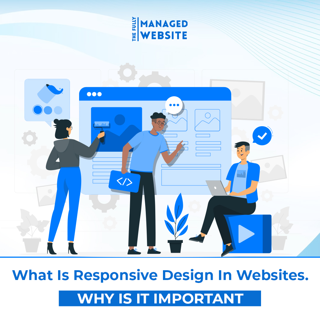 What Is Responsive Design In Websites? Why Is It Important?